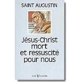 Jésus-Christ mort et ressuscité pour nous by