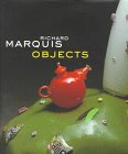 Richard Marquis Objects by 