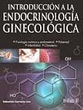 Image de Introduccion a la endocrinologia ginecologica / Introduction to Gynecological Endocrinology (Spanish Edition)