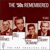 The '50s Remembered, The Pop Vocalists Era: Dick Haymes, Alan Dale, Johnny Desmond, Don Cherry