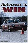 Autocross to Win, Mannix, Iain, 0760306931