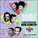 DOUBLE CROSSING BLUES                             