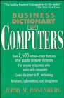 Business Dictionary of Computers (Business Dictionary Series), Jerry M. Rosenberg, 0471585742