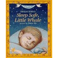 Sleep Safe, Little Whale: A Lullaby