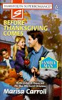 Front cover for the book Before Thanksgiving Comes by Marisa Carroll