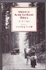 Women in Pacific Northwest History : An Anthology, , 0295966890