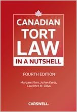 Canadian Tort Law In A Nutshell Fourth Edition Margaret Kerr 9780779862672 Books Amazon Ca