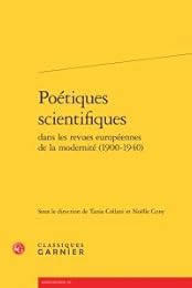 Poétiques scientifiques dans les revues européennes de la modernité, 1900-1940