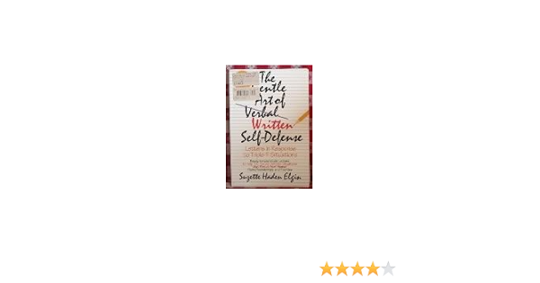 The Gentle Art Of Verbal Written Self Defense Letters In Response To Triple F Situations Elgin Suzette Hadin 9780133504224 Amazon Com Books
