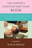 Image de The Complete Christian Baby Name Book: Over 4,500 Catholic Names of Saints, Angels & Virtues
