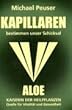 Aloe: Kapillaren bestimmen unser Schicksal