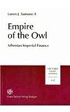 Empire of the Owl : Athenian Imperial Finance, Samons, Loren J., II, 3515076646