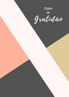 Livro Diário de Gratidão: Cultive a gratidão diariamente