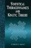 Statistical Thermodynamics and Kinetic Theory