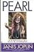 Pearl: The Obsessions and Passions of Janis Joplin : A Biography by Ellis Amburn
