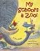 My School's a Zoo! B000BHIT4Q Book Cover