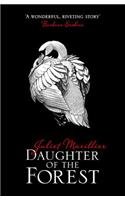 Daughter of the Forest: Book 1 of the Sevenwaters Trilogy