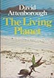 By DAVID ATTENBOROUGH - The Living Planet (1985) [Paperback]