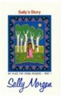 Sally's Story: My Place for Young Readers Part 1