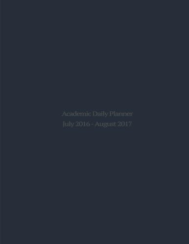 Academic Daily Planner: July 2016 - August 2017