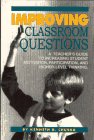 Improving Classroom Questions, Chuska, Kenneth R., 087367474X