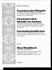 Fascinating Bobbin Lace (English, French and German Edition) by