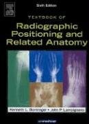 Textbook of Radiographic Positioning and Related Anatomy, 6e