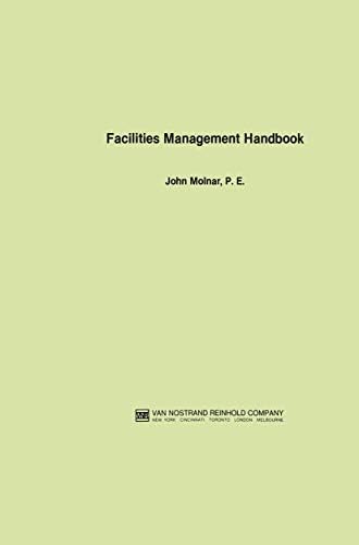 Facility Manager's Maintenance Handbook: Lewis, Bernard T., Payant