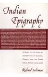 Indian Epigraphy : A Guide to the Study of Inscriptions in Sanskrit, Prakrit, and the Other Indo-Aryan Languages, Salomon, Richard, 8121508770