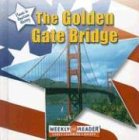 Front cover for the book The Golden Gate Bridge by Susan Ashley