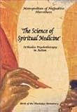 The Science of Spiritual Medicine: Orthodox