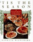 'Tis the Season: A Vegetarian Christmas Cookbook by 