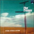 TROGGS - Athens Georgia & Beyond - Zortam Music