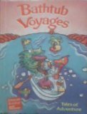 Hardcover Bathtub Voyages: Tales of Adventure Book