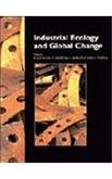 Industrial Ecology and Global Change (Global Change Institute, Vol 5)