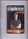 Confessions of a Kamikaze Cowboy, Benedict, Dirk, 0878770968