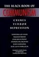 The Black Book of Communism: Crimes, Terror, Repression