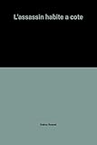 L'assassin habite a cote by 