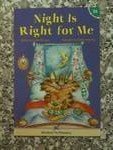 Night is Right for Me (Hooked on Phonics #26) 1887942475 Book Cover