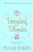 Bergdorf Blondes: A Novel