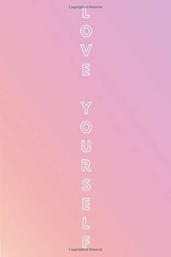 Love Yourself: Kpop notebook and journal | BTS fans | ARMY fandom | 6 x 9 lined paper 110 pages Paperback – August 19, 2019