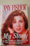 Front cover for the book Amy Fisher : My Story by Amy Fisher