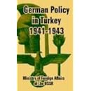 German Policy in Turkey 1941-1943