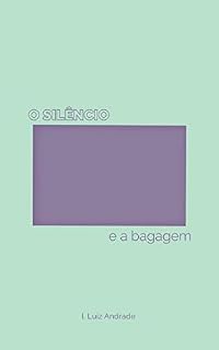 Livro O silêncio e a bagagem