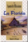 Front cover for the book The Spanish missions of La Florida by Bonnie G. McEwan