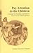 Pay Attention to the Children: Lessons for Teachers and Parents from Sylvia Ashton-Warner
