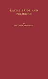 Racial Pride and Prejudice, , 0837159407