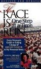 The Race is Run One Step at a Time: Every Woman's Guide to Taking Charge of Breast Cancer and My Personal Story
