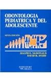 Odontologia Pediatrica Y Del Adolescente, McDonald, Ralph E. and Avery, David R., 8480861665