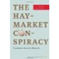 The Haymarket Conspiracy: Transatlantic Anarchist Networks by Messer-Kruse, Timothy [University of Illinois Press, 2012] (Paperback) [Paperback]